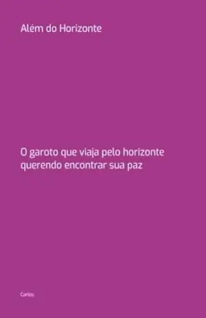Além Do Horizonte – Carlos