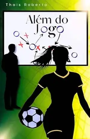 Além do Jogo – Thais Roberto