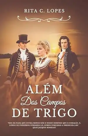 Capa do livro Além dos Campos de Trigo - Rita C Lopes