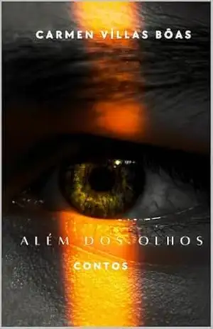 Além dos olhos – Carmen Villas Bôas