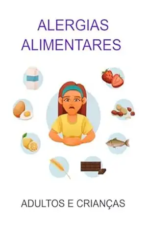Alergias Alimentares Em Adultos E Crianças – Jideon F Marques