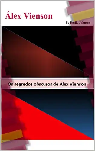 Baixar Álex Vienson: Os segredos obscuros de Álex Vienson. pdf, epub, mobi, eBook