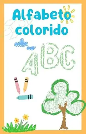 Alfabeto colorido – moises pedro souza Alfabeto colorido – moises pedro souza