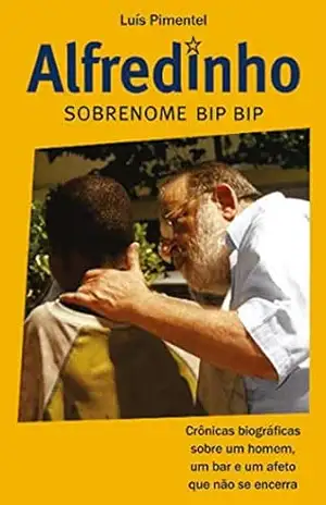 Capa do livro Alfredinho, sobrenome Bip Bip - Luís Pimentel