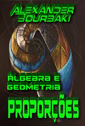 Baixar Álgebra e Geometria: Proporções pdf, epub, mobi, eBook