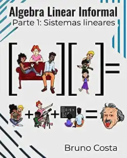 Baixar Álgebra Linear Informal: Sistemas Lineares pdf, epub, mobi, eBook