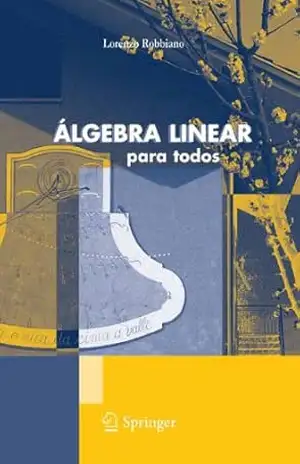 Capa do livro Álgebra Linear: Para todos (Unitext: La Matematica Per il 3+2) - Lorenzo Robbiano