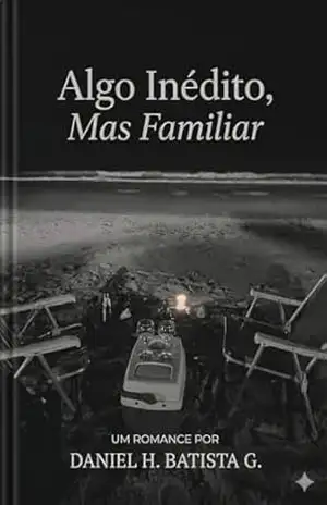 Algo Inédito, Mas Familiar – Daniel Gomes Algo Inédito, Mas Familiar – Daniel Gomes