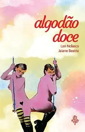 Capa do livro Algodão doce - Lari Nolasco
