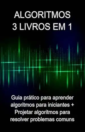 Algoritmos: 3 Livros Em 1: – Jideon Francisco Marques