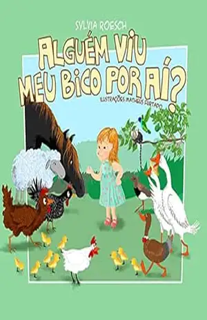 Alguém viu meu bico por aí? – Sylvia Roesch Alguém viu meu bico por aí? – Sylvia Roesch