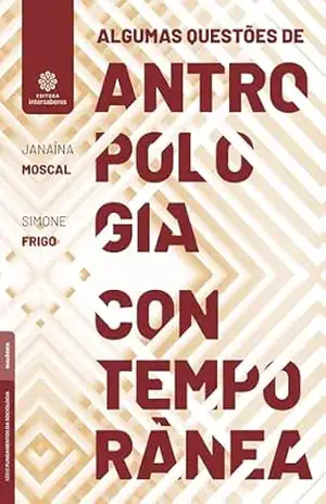 Capa do livro Algumas questões de antropologia contemporânea - Janaína Moscal
