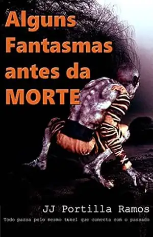 Alguns fantasmas antes da morte: realismo mágico e temas médicos – José Joaquin Ramos Alguns fantasmas antes da morte: realismo mágico e temas médicos – José Joaquin Ramos