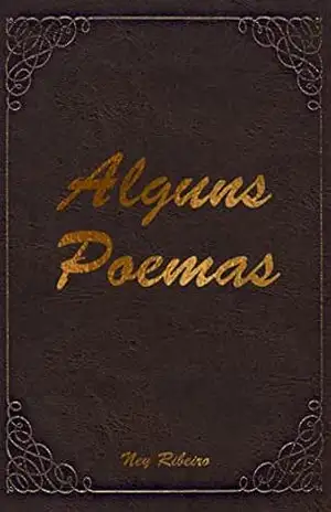 Alguns Poemas – Ney Ribeiro