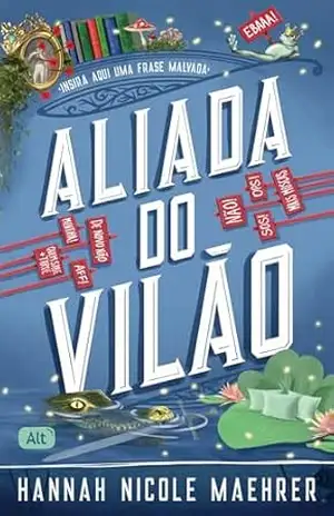 Aliada do vilão (Assistente do vilão Livro 3) – Hannah Nicole Maehrer