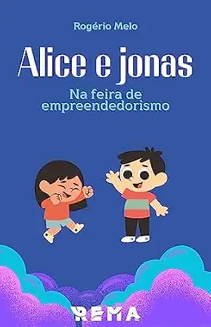 Alice e Jonas na Feira de Empreendedorismo – Rogério Melo