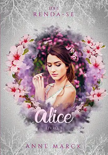 Baixar Alice – Livro 2 – série Renda–se pdf, epub, mobi, eBook