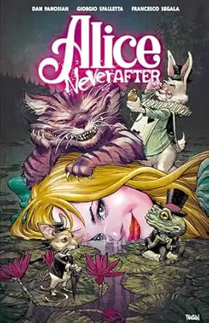Alice Never After – Dan Panosian