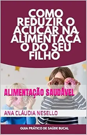 ALIMENTAÇÃO SAUDÁVEL – ANA CLÁUDIA  NESELLO