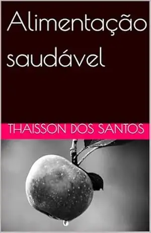 Capa do livro Alimentação saudável - THAISSON DOS SANTOS