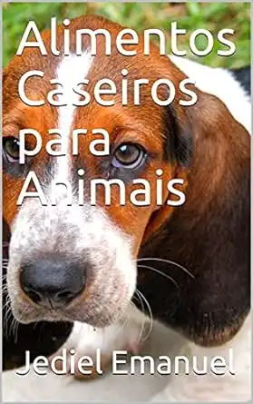 Baixar Alimentos Caseiros para Animais pdf, epub, mobi, eBook