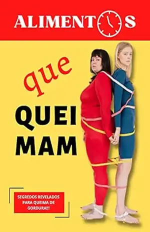 Alimentos que Queimam: Segredos revelados para queima de gordura - David Araujo David Araujo Alimentos que Queimam: Segredos revelados para queima de gordura - David Araujo David Araujo