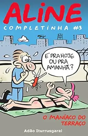 Aline Completinha 3 – Adão Iturrusgarai
