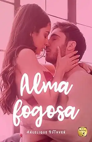 Alma fogosa (Coletânea Amorável) – Angelique Ruthven