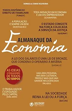 Capa do livro Almanaque da Economia – As Ideias e Pensadores de Todos os Tempos (Discovery Publicações) - Discovery Publicações
