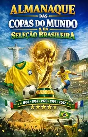 ALMANAQUE DAS COPAS DO MUNDO Curiosidades, fatos históricos, recordes e histórias inesquecíveis do maior torneio do futebol: Bônus – Copa 2026, destaques, … assistir (Almanaques do Futebol Livro 1) – Marcos Aurélio Rozeno