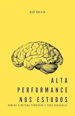Alta Performance nos Estudos: Domine o Método Pomodoro e Sons Binaurais – Alê Silva Alta Performance nos Estudos: Domine o Método Pomodoro e Sons Binaurais – Alê Silva