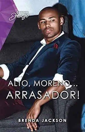 Alto, moreno… arrasador! (Harlequin Desejo) – Brenda Jackson