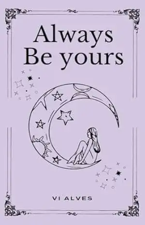 Capa do livro Always be yours - Vi Alves