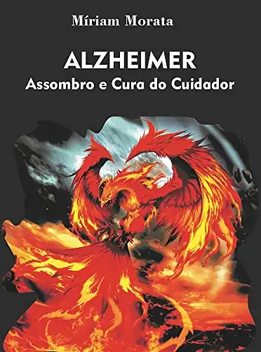 Baixar Alzheimer Assombro e Cura do Cuidador pdf, epub, mobi, eBook
