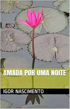 Amada por uma noite – Igor Nascimento