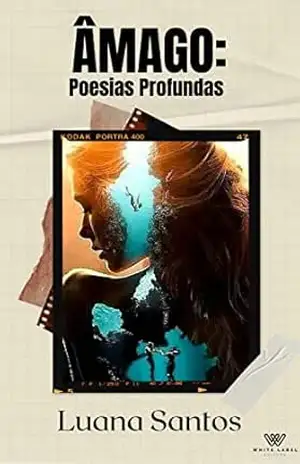 ÂMAGO: Poesias profundas – Luana Santos