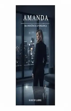AMANDA: Da Inocência à Vingança – Marcio Labre