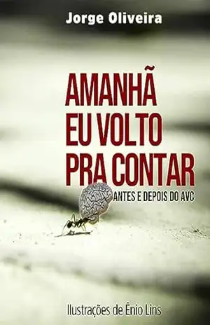 AMANHÃ EU VOLTO PRA CONTAR – Jorge Oliveira AMANHÃ EU VOLTO PRA CONTAR – Jorge Oliveira