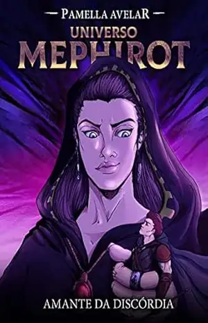 Amante da Discórdia (Livro–jogo): (Universo Mephirot Livro 7) (Universo Mephirot: Livros–jogos) – Pamella  Avelar