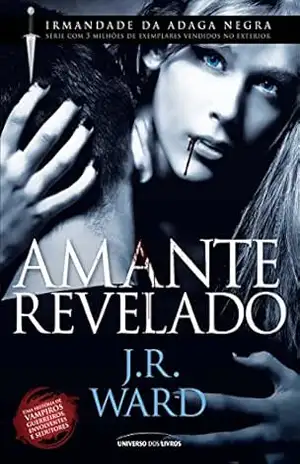 Amante Revelado (Irmandade da Adaga Negra) – J. R. Ward