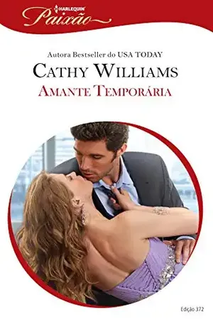Capa do livro Amante Temporária (Harlequin Jessica Especial Livro 372) - Cathy Williams