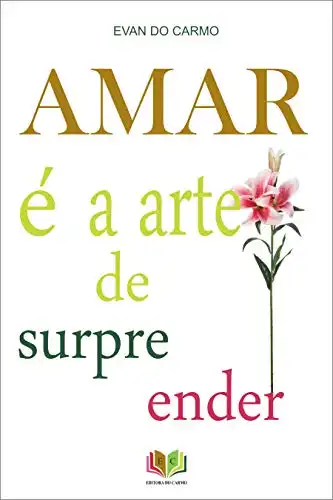 Baixar AMAR É A ARTE DE SURPREENDER pdf, epub, mobi, eBook