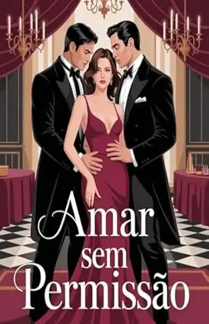 Amar Sem Permissão – romance erótico envolvente que mergulha nas zonas mais sensíveis do desejo – Juliana Soares