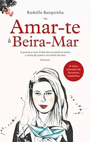 Capa do livro Amar–te à Beira–Mar - Rodolfo Barquinha
