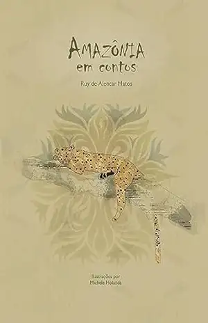 Amazônia em Contos - Ruy de Alencar Matos