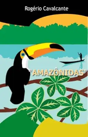 AMAZÔNIDAS – Rogério Cavalcante