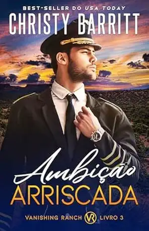 Ambição Arriscada (Vanishing Ranch (Santuário de Sombras) Livro 3) – Christy Barritt Ambição Arriscada (Vanishing Ranch (Santuário de Sombras) Livro 3) – Christy Barritt