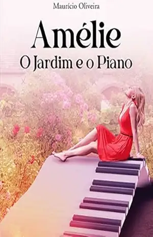 Amélie: O Jardim e o Piano – Maurício Oliveira