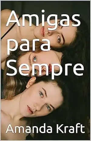 Amigas para Sempre – Amanda Kraft
