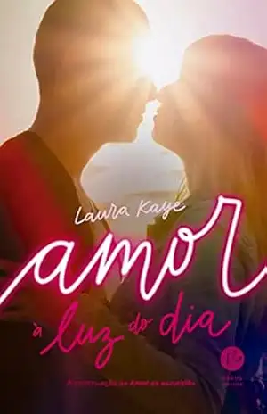 Capa do livro Amor à luz do dia - Laura Kaye